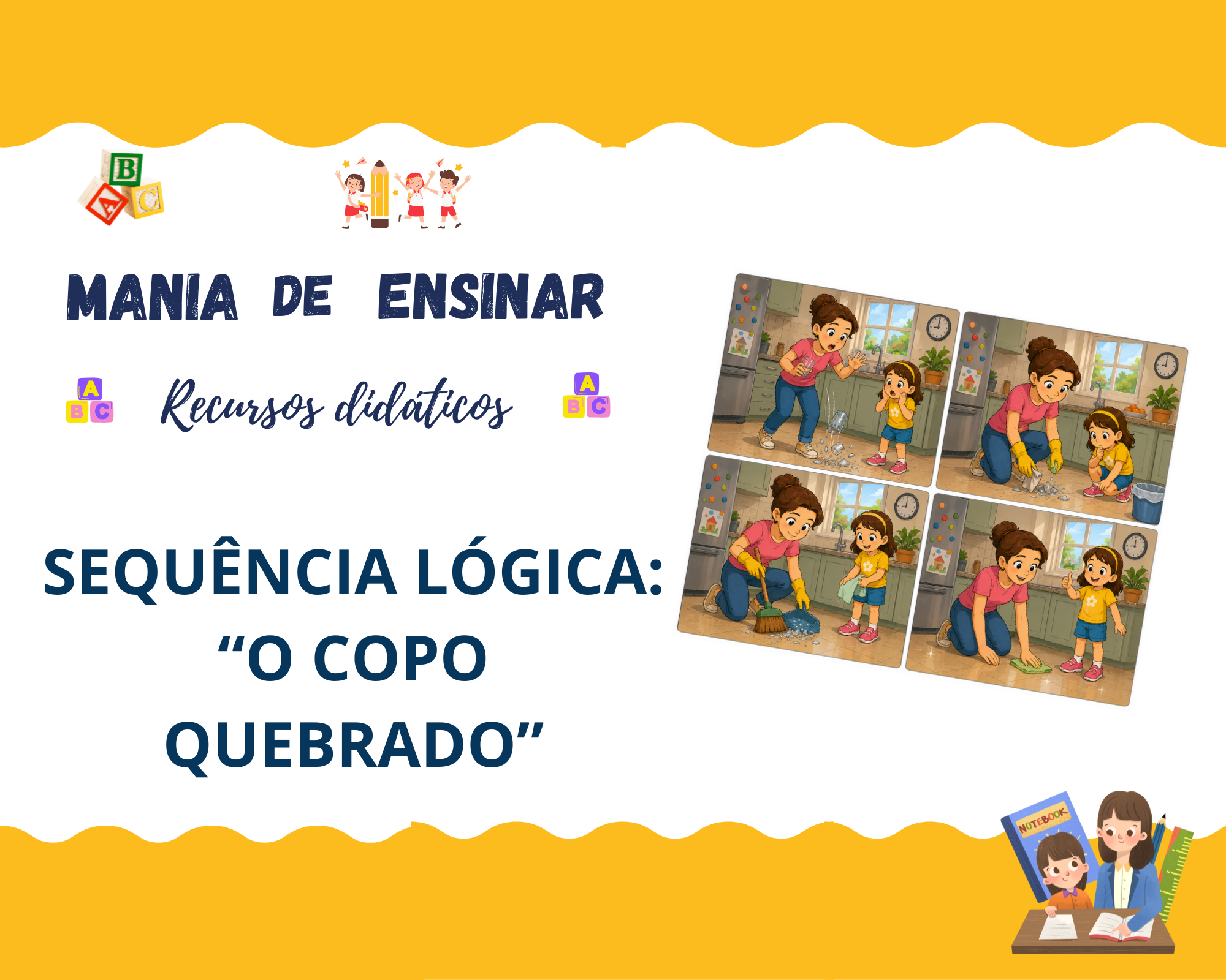 Sequência lógica - O copo quebrado