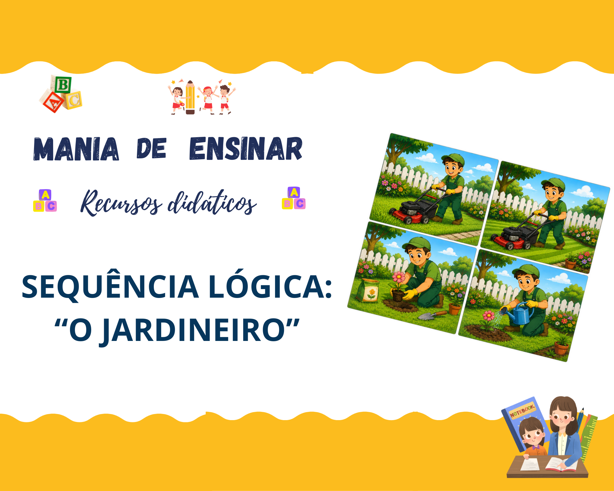 Sequência lógica - O jardineiro