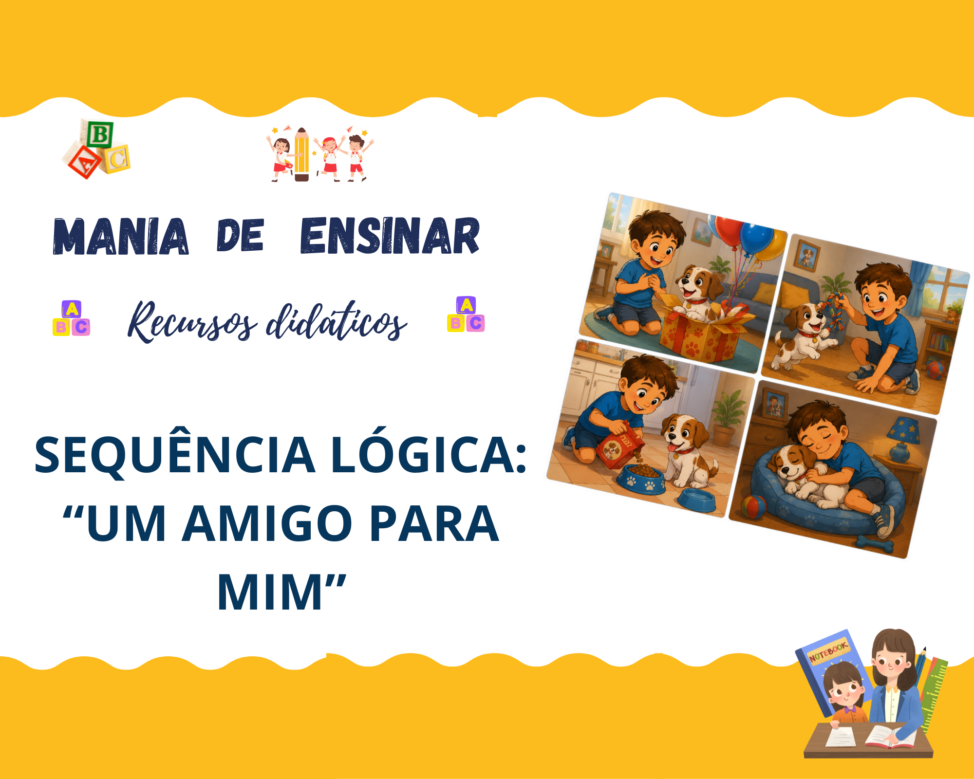 Sequência lógica - Um amigo para mim